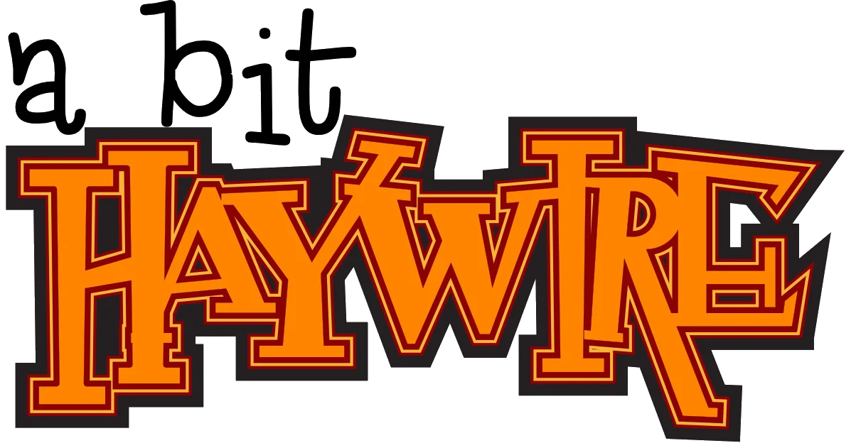 A Bit Haywire